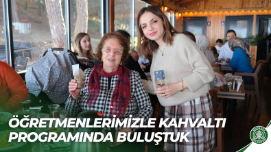 Çok Kıymetli Öğretmenlerimizle Kahvaltı Programında Bir Araya Geldik