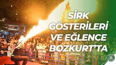 Sirk Gösterileri ve Eğlence Bozkurt'ta