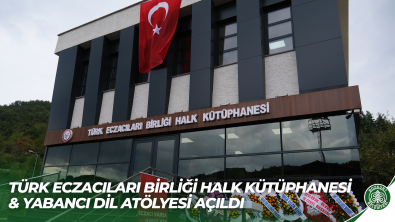 Türk Eczacıları Birliği Halk Kütüphanemiz Açıldı